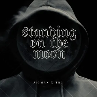 Standing on the moon by Jigman