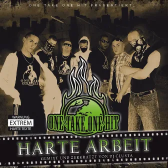 Harte Arbeit (feat. DJ Clusta) by One Take One Hit