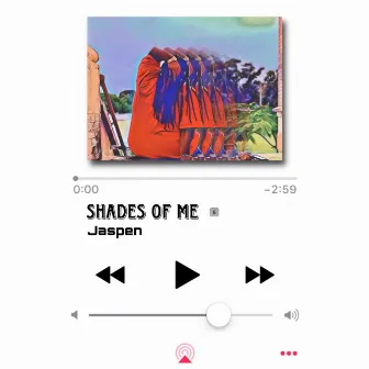 Shades Of Me (Shade Version) by Jaspen