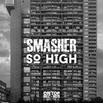 So High by Smasher