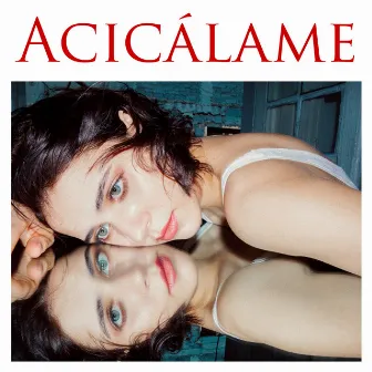 Acicálame by Tessa Ia