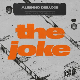 The Joke by Alessio Deluxe