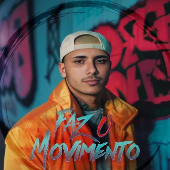 Faz o Movimento by MC Lukaz LK