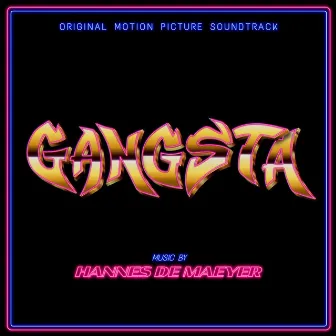 Gangsta (Original Motion Picture Soundtrack) by Hannes De Maeyer