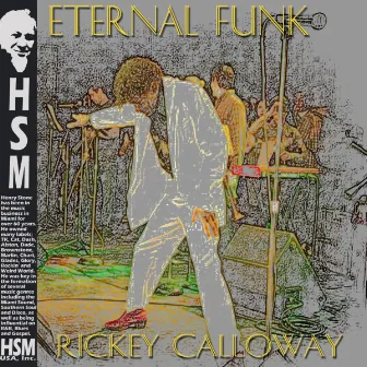 Eternal Funk by Rickey Calloway