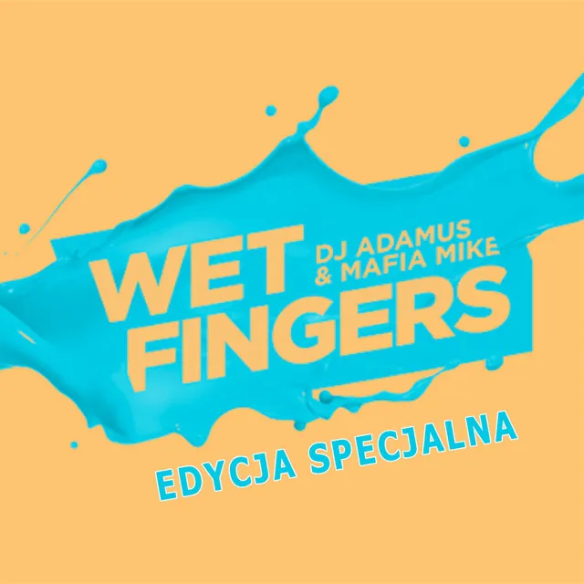 Tyle Samo Prawd - Wet Fingers Remix