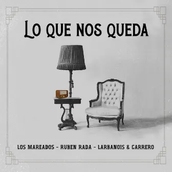 Lo Que Nos Queda by Los Mareados