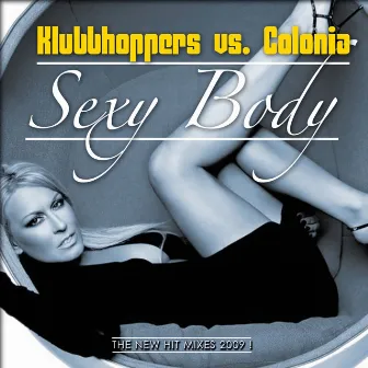 Sexy Body by Klubbhoppers