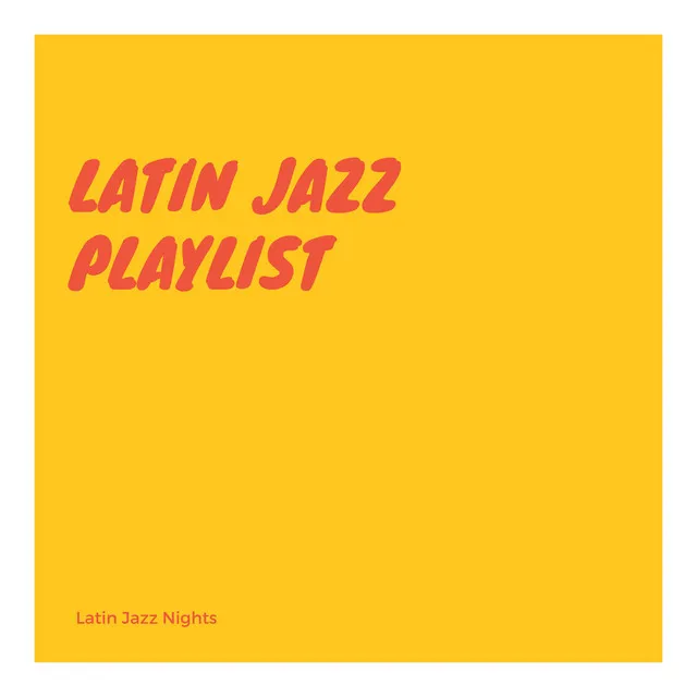 Latin Jazz Playlist