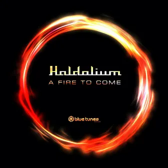 A Fire to Come by Haldolium