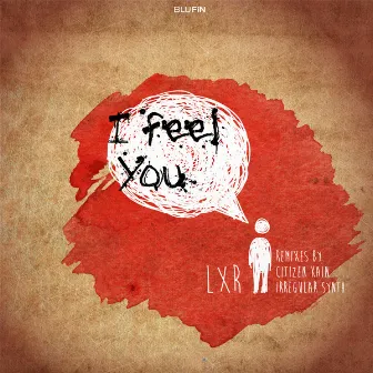 I Feel You by LXR