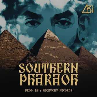 Southern Pharaoh by A.B.I