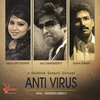 Anti Virus by Sanchita Bhattacharya