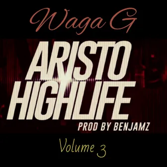 Aristo Highlife by Waga G