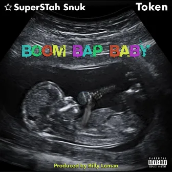 Boom Bap Baby by Superstah Snuk