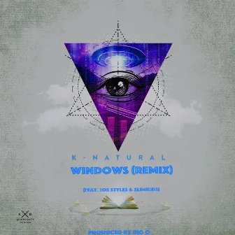 Windows (Remix) by K-Natural