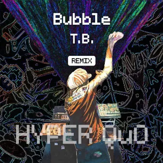 Bubble (T.B. Remix) by Quality Underground Orchestra