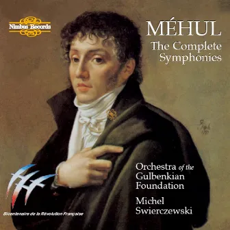 Méhul: The Complete Symphonies by Étienne Nicolas Méhul