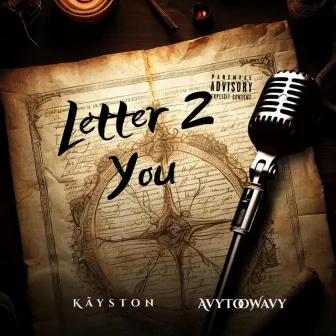 Letter 2 You by AVYTOOWAVY