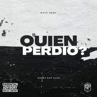 ¿quien perdió? by Under Rap Klan