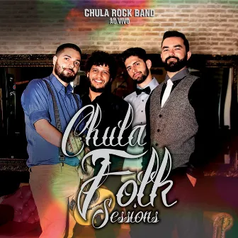 Chula Folk Sessions (Ao Vivo) by Chula Rock Band