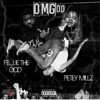 Omgod by Petey Millz