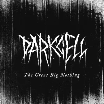 The Great Big Nothing by Darkcell