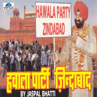 Hawala Party Zindabad by Jaspal Bhatti