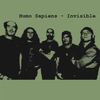 Invisible by Humo Sapiens