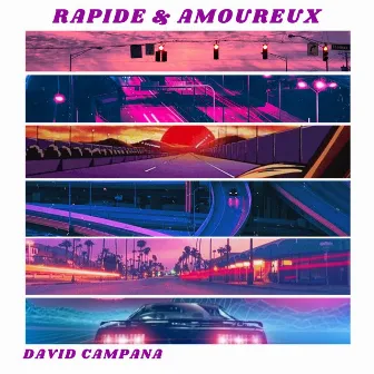 Rapide & Amoureux by David Campana