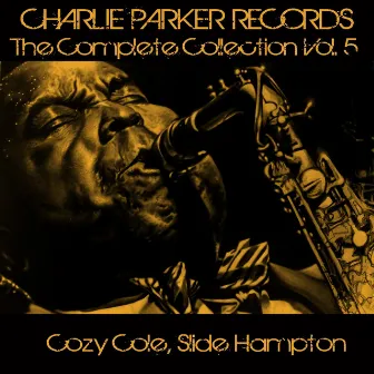 Charlie Parker Records: The Complete Collection, Vol. 5 by Slide Hampton