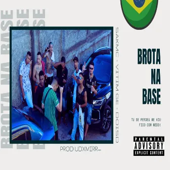 Brota na Base by Vitim GE