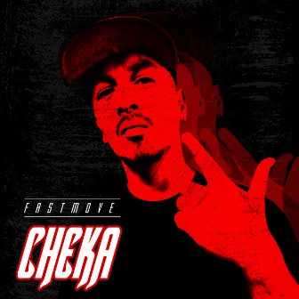 Cheka by Fastmove