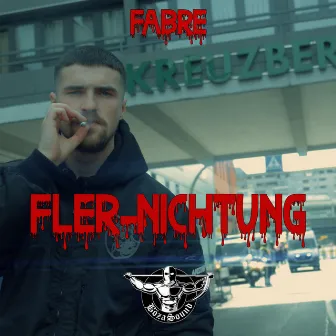 FLER-NICHTUNG by Fabre