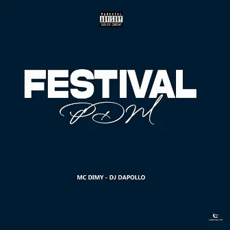 Festival Pdm by MC DIMY