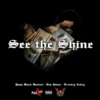 See the Shine by Papa Black Davinci