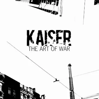 The Art of War - EP by Kaiser