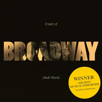 Dream of Broadway by Jakub Wocial