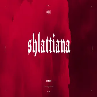 Shlattiana by Your #1 Producer