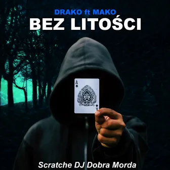 Bez Litości by DJ Dobra Morda