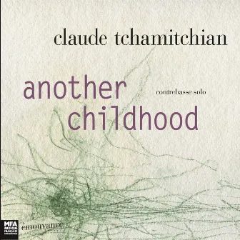 Another childhood by Claude Tchamitchian