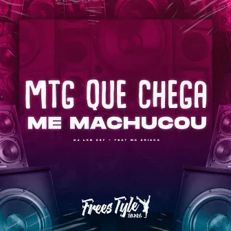 Mtg Que Chega Me Machucou by FreesTyle Sounds