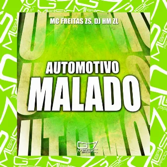 Automotivo Malado by MC FREITAS ZS