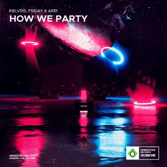 How We Party by AR51