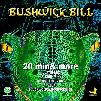 20 Min & More by Bushwick Bill