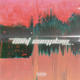 Can't Complain by Noahbandz