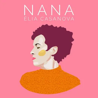 Nana by Elia Casanova