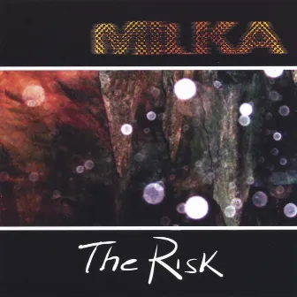 The Risk by Milka