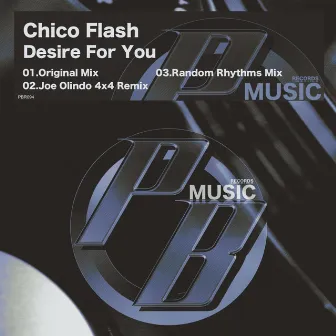 Desire For You by Chico Flash