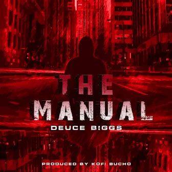 The Manual by Deuce Biggs